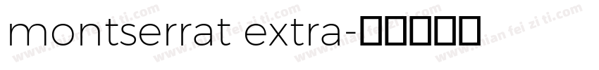 montserrat extra字体转换